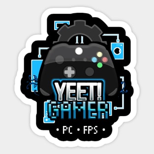 Yeet Gamer - Video Games Trendy Graphic Saying - pc fps Sticker